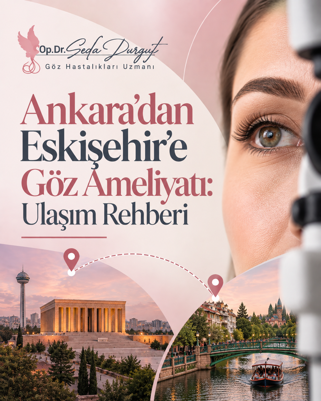 Ankara'dan Eskişehir'e Göz Ameliyatı: Ulaşım Rehberi