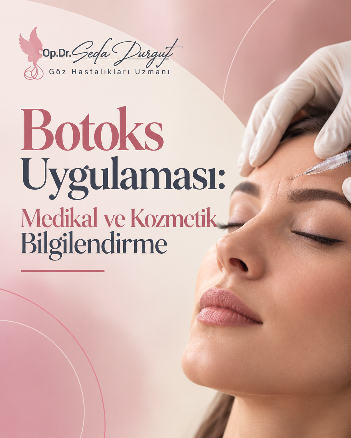 Botoks Uygulaması: Medikal ve Kozmetik Bilgilendirme