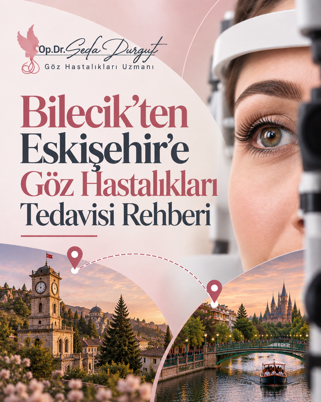 Bilecik'ten Eskişehir'e Göz Hastalıkları Tedavisi Rehberi