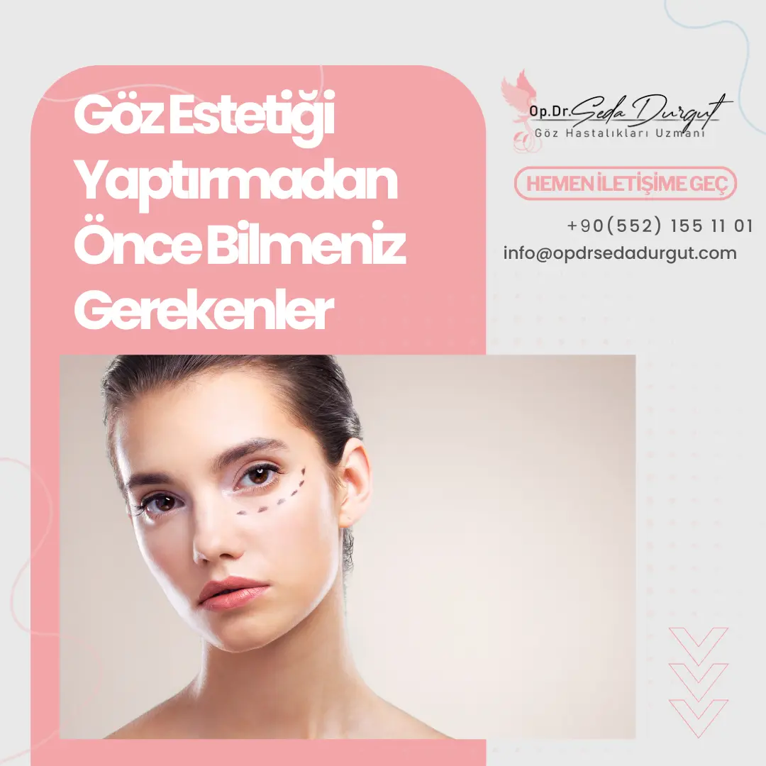 Göz Kapağı Ameliyatı Öncesi yapılması Gerekenler